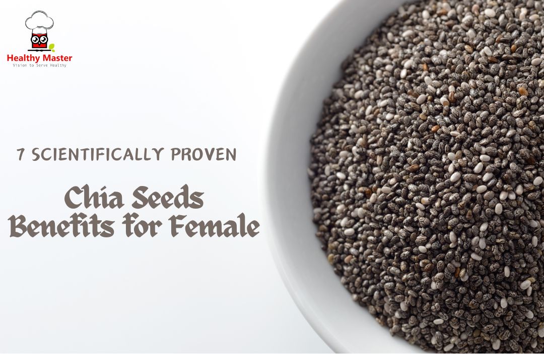 7 scientifically proven Chia Seeds Benefits for Female